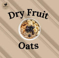 Punjabi Suad Dry Fruit Oats – Premium Oats Enriched with Dry Fruits